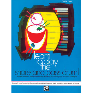 Alfred Publishing Co. Learn to Play the Snare and Bass Drum! Book 2 - by Sandy Feldstein and David Gilbert - 00-752