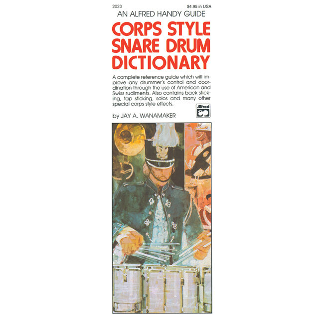 Corps-Style Snare Drum Dictionary - by Jay Wanamaker - 00-2023
