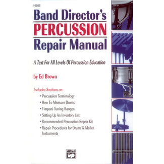 Alfred Publishing Co. Band Director's Percussion Repair Manual - by Ed Brown - 00-16922