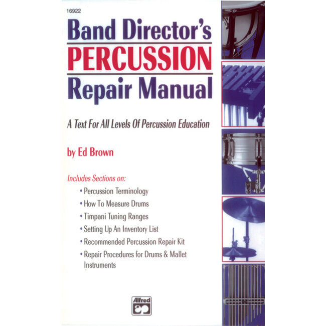 Band Director's Percussion Repair Manual - by Ed Brown - 00-16922