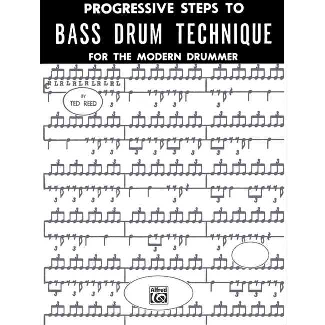 Progressive Steps to Bass Drum Technique for the Modern Drummer - by Ted Reed - 00-17315