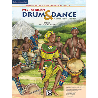 Alfred Publishing Co. World Rhythms! Arts Program Presents West African Drum & Dance - by Kalani and Ryan M. Camara - 00-24449