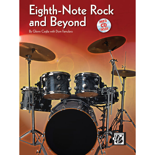 Eighth-Note Rock and Beyond - by Glenn Ceglia with Dom Famularo - 00-29962