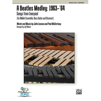 Alfred Publishing Co. A Beatles Medley: 1963--'64 - by Words and music by John Lennon and Paul McCartney [The Beatles] / arr. Jeff Moore - 00-40834
