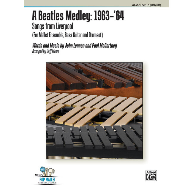A Beatles Medley: 1963--'64 - by Words and music by John Lennon and Paul McCartney [The Beatles] / arr. Jeff Moore - 00-40834