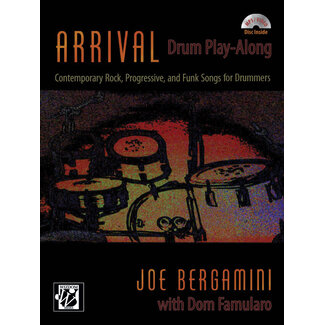 Alfred Publishing Co. Arrival: Drum Play-Along - by Joe Bergamini with Dom Famularo - 00-42398
