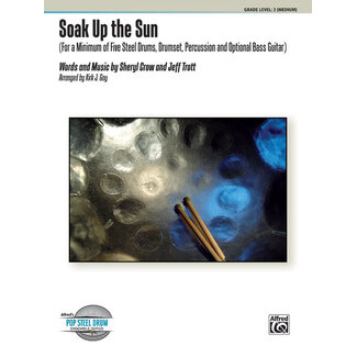 Alfred Publishing Co. Soak Up the Sun - by Words and music by Sheryl Crow and Jeff Trott / arr. Kirk J. Gay - 00-44636