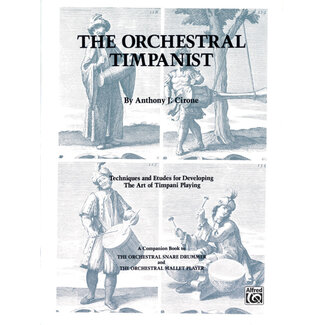 Alfred Publishing Co. The Orchestral Timpanist - by Anthony J. Cirone - 00-EL02768
