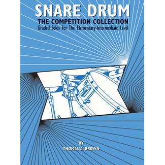 Alfred Publishing Co. Snare Drum: The Competition Collection - by Thomas A. Brown - 00-EL03682