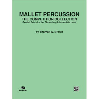 Alfred Publishing Co. Mallet Percussion: The Competition Collection - by Thomas A. Brown - 00-EL03683