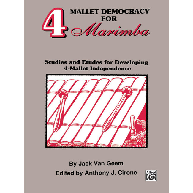 4 Mallet Democracy for Marimba - by Jack Van Geem / ed. Anthony J. Cirone - 00-EL03684