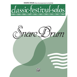 Alfred Publishing Co. Classic Festival Solos (Snare Drum), Volume 1 Piano Acc. - by  - 00-EL03751