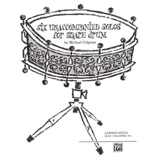 Alfred Publishing Co. Six Unaccompanied Solos for Snare Drum - by Michael Colgrass - 00-LG00631