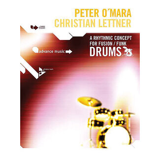 Alfred Publishing Co. A Rhythmic Concept for Fusion / Funk Drums - by Christian Lettner and Peter O'Mara - 01-ADV13011
