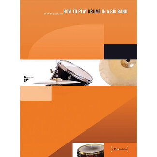Alfred Publishing Co. How to Play Drums in a Big Band - by Rich Thompson - 01-ADV13012