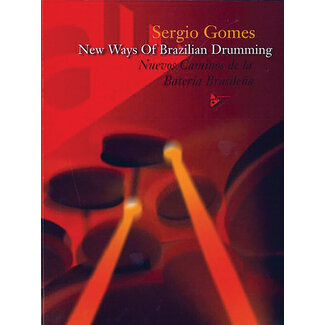 Alfred Publishing Co. New Ways of Brazilian Drumming - by Sergio Gomes - 01-ADV13016