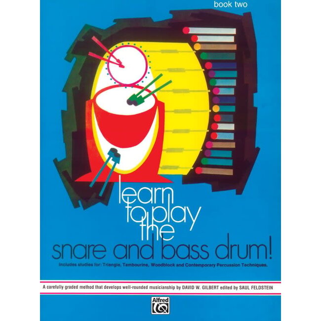 Learn to Play the Snare and Bass Drum! Book 2 - by Sandy Feldstein and David Gilbert - 00-752