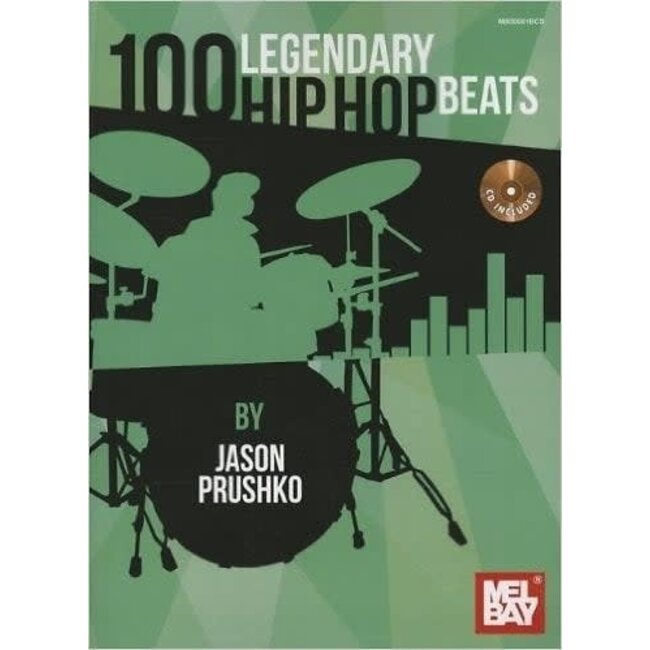 100 Legendary Hip Hop Beats - by Jason Prushko - 30081BCD