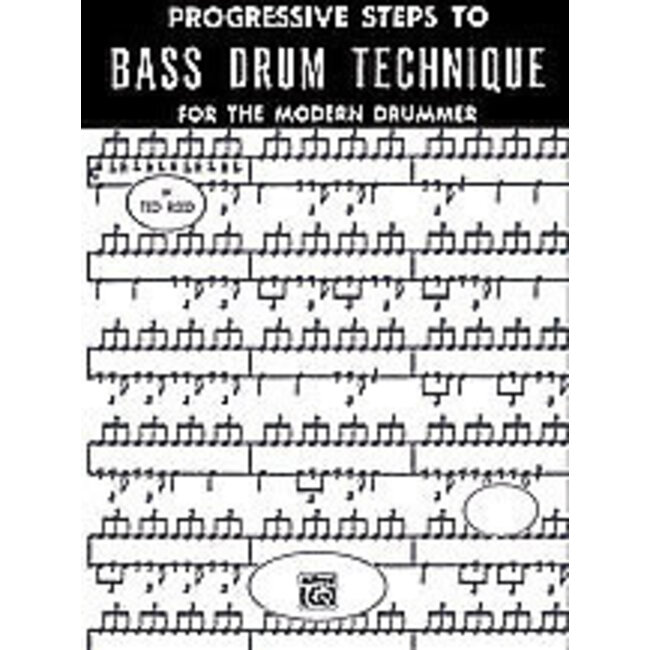 Progressive Steps to Bass Drum Technique for the Modern Drummer - by Ted Reed - 00-17315