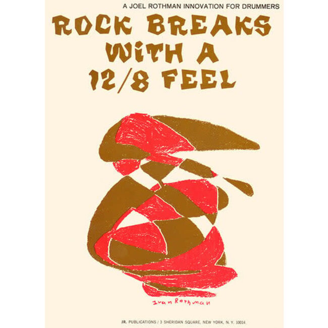 Rock Breaks With A 12/8 Feel - by Joel Rothman - JRP82