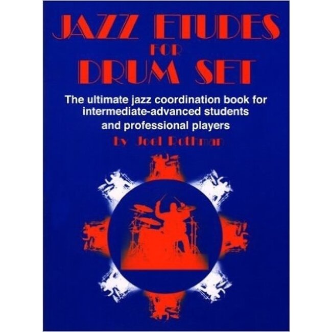 Jazz Etudes For Drum set - by Joel Rothman - JRP99
