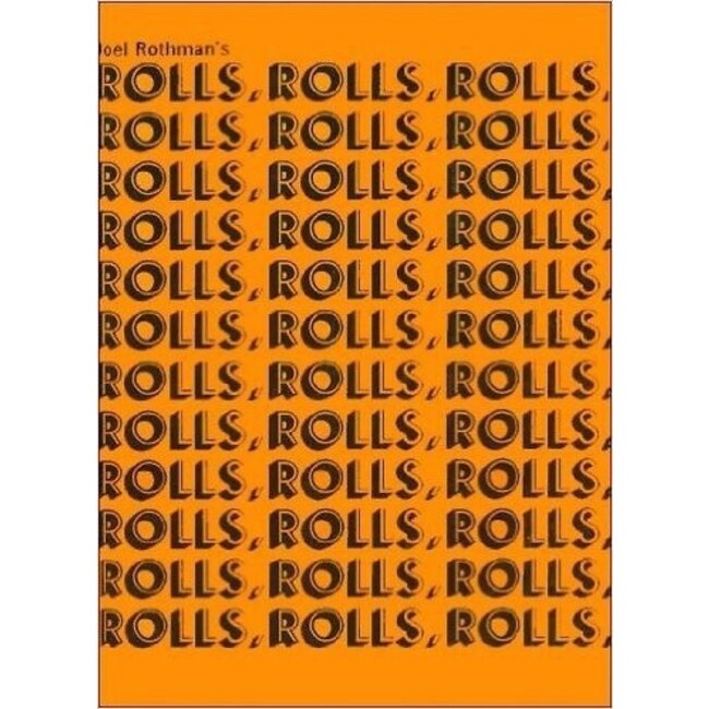 Rolls, Rolls, Rolls - by Joel Rothman - JRP44