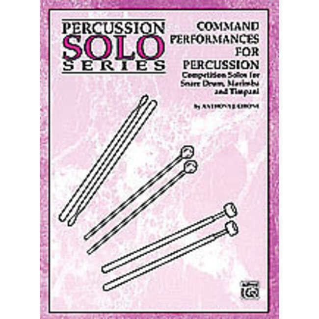 Command Performances for Percussion - by Anthony J. Cirone - 00-0354B