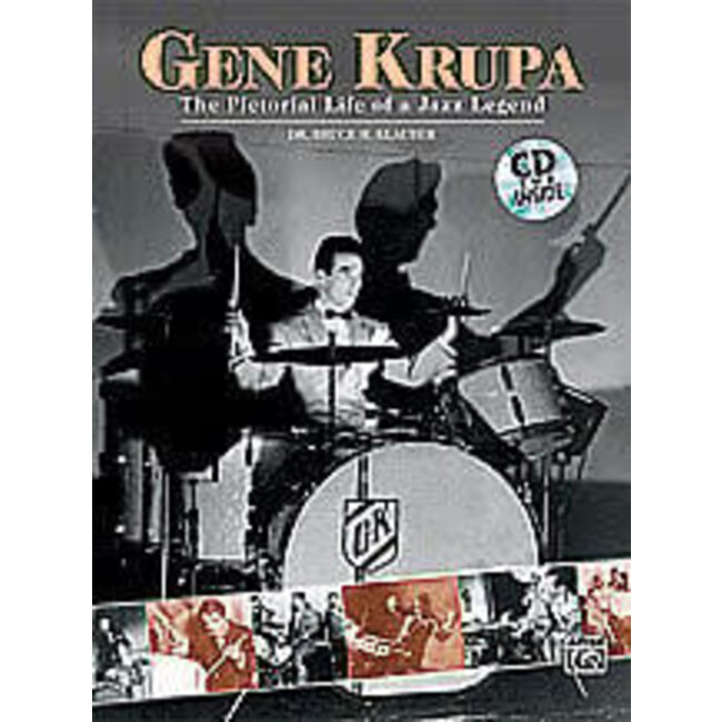 Gene Krupa: The Pictorial Life of a Jazz Legend - by [Gene Krupa] Dr. Bruce H. Klauber - 00-0757B