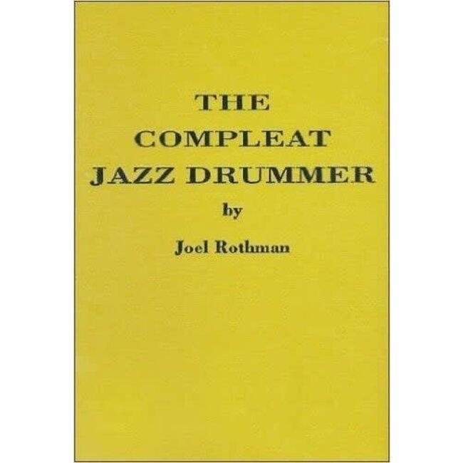 The Compleat Jazz Drummer (Hard Cover) - by Joel Rothman - JRP63