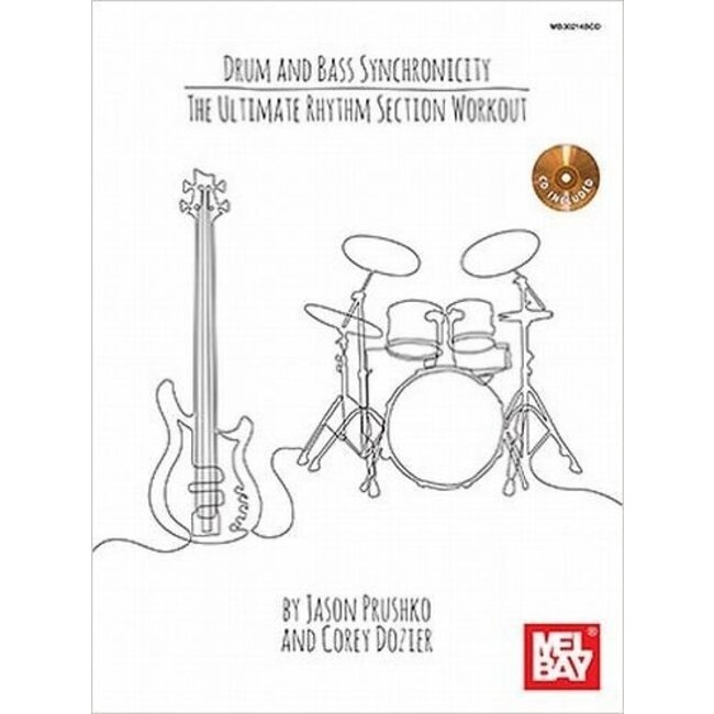 Drum and Bass Synchronicity: The Ultimate Rhythm Section Workout - by Jason Prushko and Corey Dozier - 30214BCD