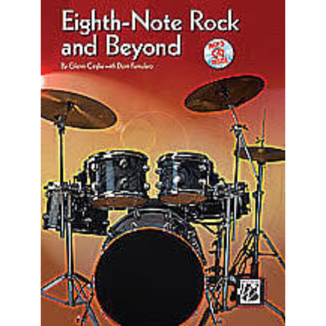 Eighth-Note Rock and Beyond - by Glenn Ceglia with Dom Famularo - 00-29962