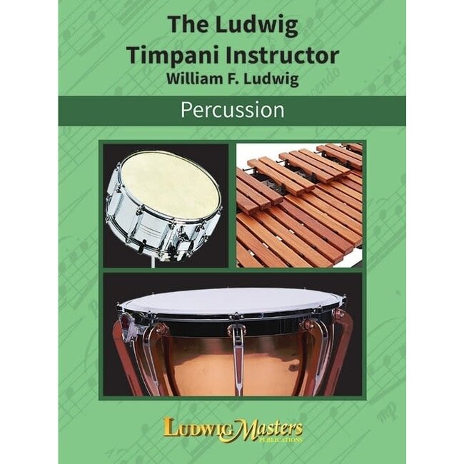The Ludwig Timpani Instructor - by William Ludwig