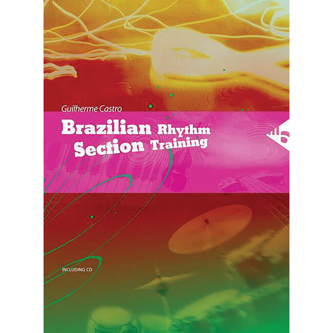 Brazilian Rhythm Section Training - by Guilherme Castro - 01-ADV13021