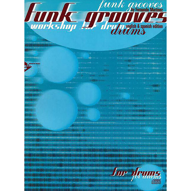 Funk Grooves: Workshop for Drums - by Fernando Martinez - 01-ADV13010
