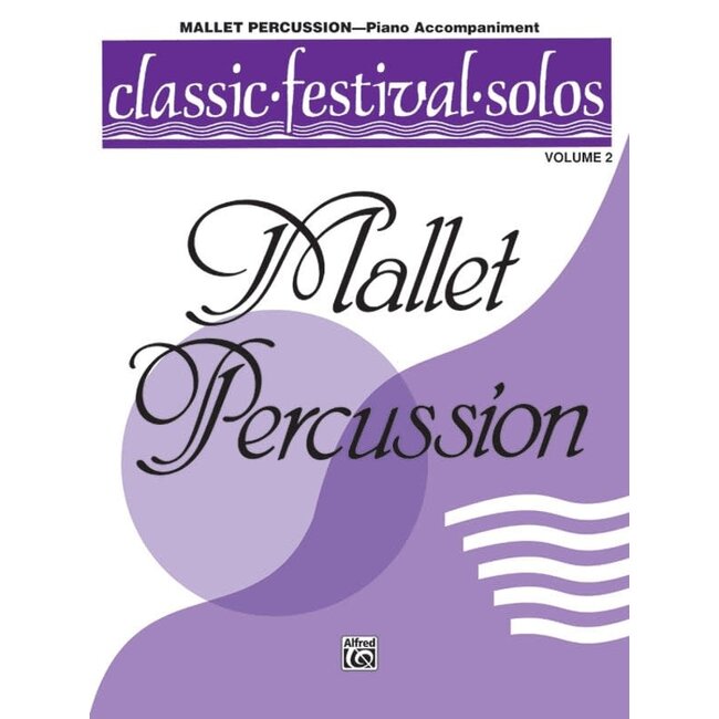 Classic Festival Solos (Mallet Percussion), Volume 2 Piano Acc. - by  - 00-EL03898