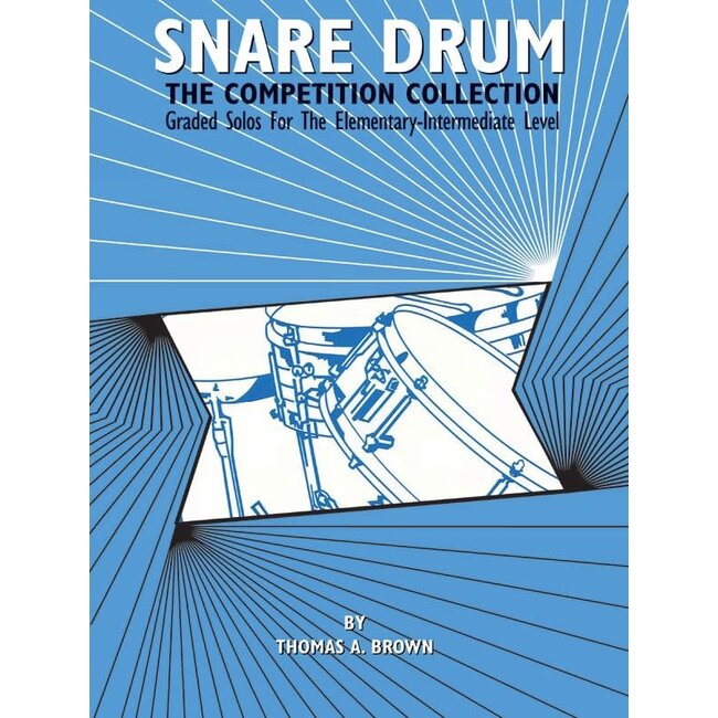 Snare Drum: The Competition Collection - by Thomas A. Brown - 00-EL03682