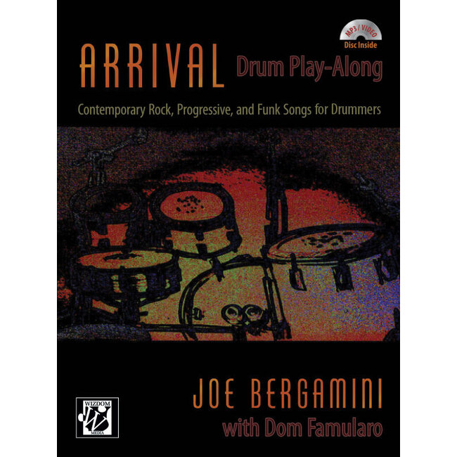 Arrival: Drum Play-Along - by Joe Bergamini with Dom Famularo - 00-42398