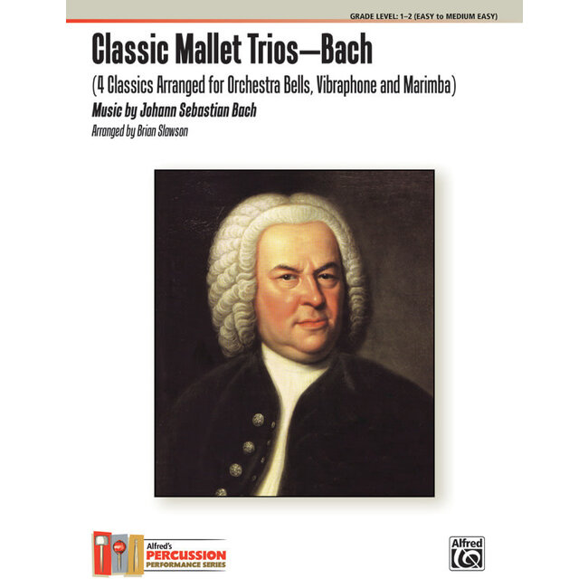 Classic Mallet Trios---Bach - by Music by Johann Sebastian Bach / arr. Brian Slawson - 00-40823