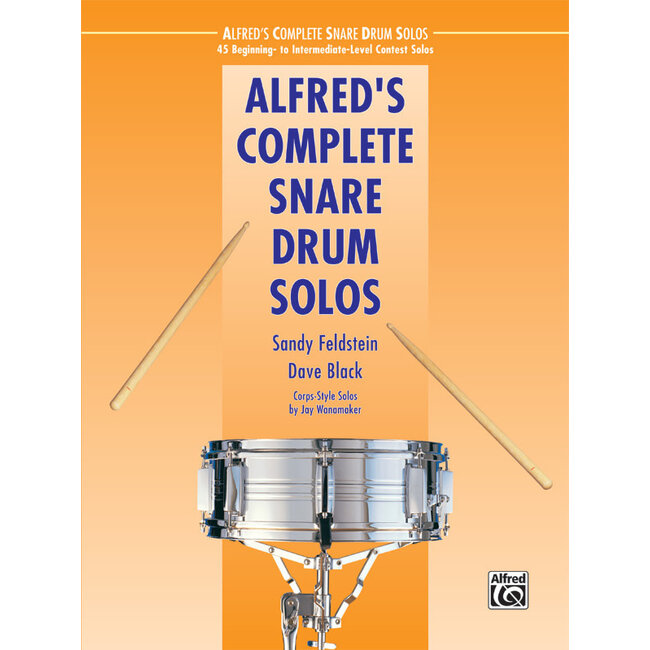 Alfred's Complete Snare Drum Solos - by Dave Black and Sandy Feldstein (Corps-Style Solos by Jay Wanamaker) - 00-40531