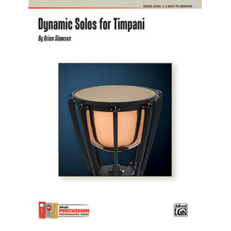 Alfred Publishing Co. Dynamic Solos for Timpani - by Brian Slawson - 00-39038