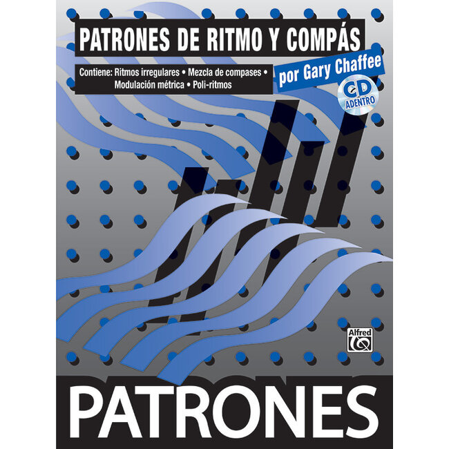 Patterns in Spanish: Patrones de Ritmo y Compass (Rhythm & Meter Patterns) - by Gary Chaffee, translated by Jose Manuel Mena Cuevas - 00-28198
