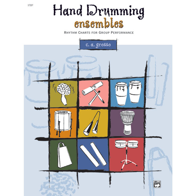 Hand Drumming Ensembles - by C. A. Grosso - 00-17327