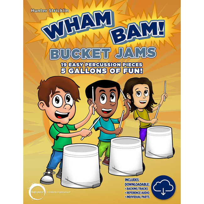 Wham Bam! Bucket Jams - by Hunter Stricklin - TSPB-30
