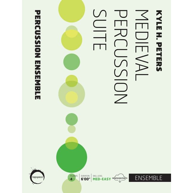 Medieval Percussion Suite - by Kyle H. Peters - TSPCE22-024