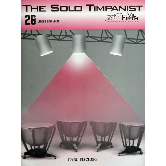 The Solo Timpanist - by Vic Firth
