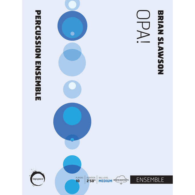 Opa! - by Brian Slawson - TSPCE22-007