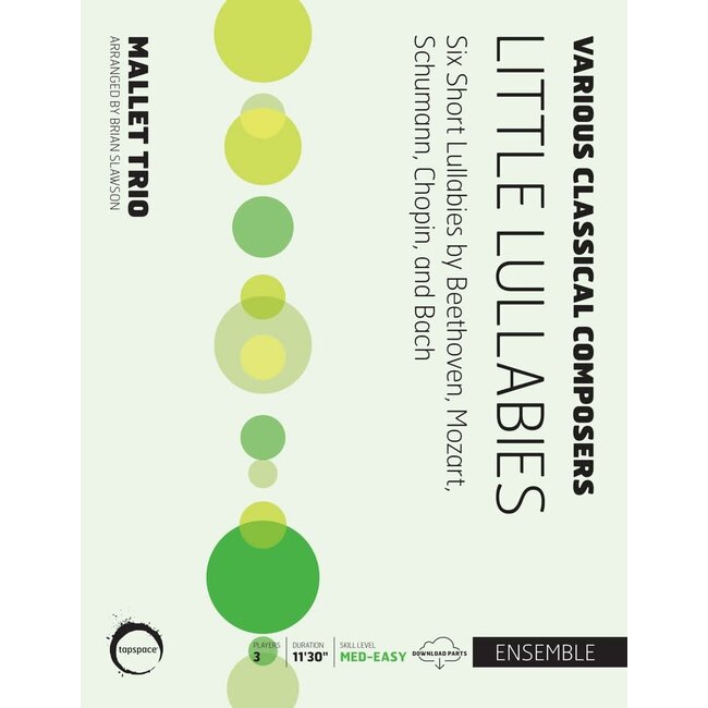 Little Lullabies - by Mozart, Schumann, et al; arr. Brian Slawson - TSPCE21-001