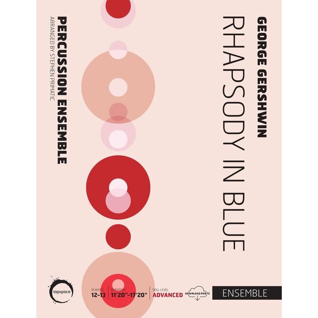 Rhapsody in Blue - by George Gershwin; arr. Stephen Primatic - TSPCE20-001