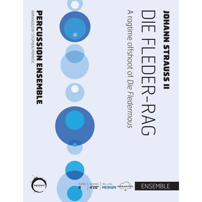 Die Fleder-rag - by Johann Strauss II; arr. Stephen Primatic - TSPCE19-036
