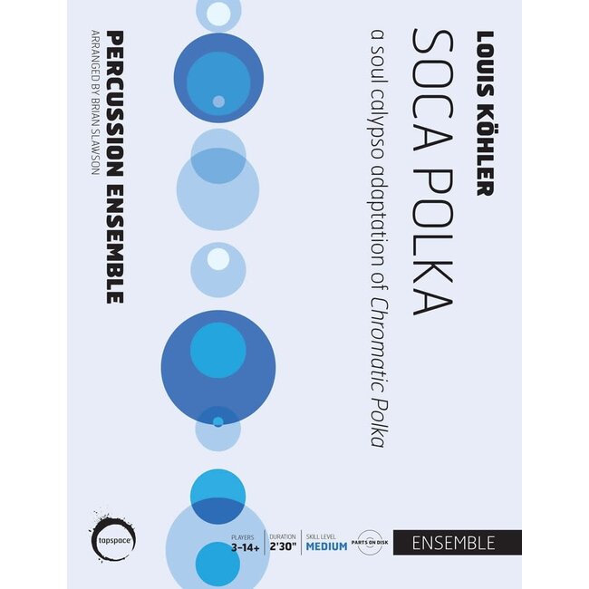 Soca Polka - by Louis Köhler; arr. Brian Slawson - TSPCE19-016